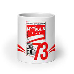 DC'73 HOME RULE 20oz White Glossy Mug