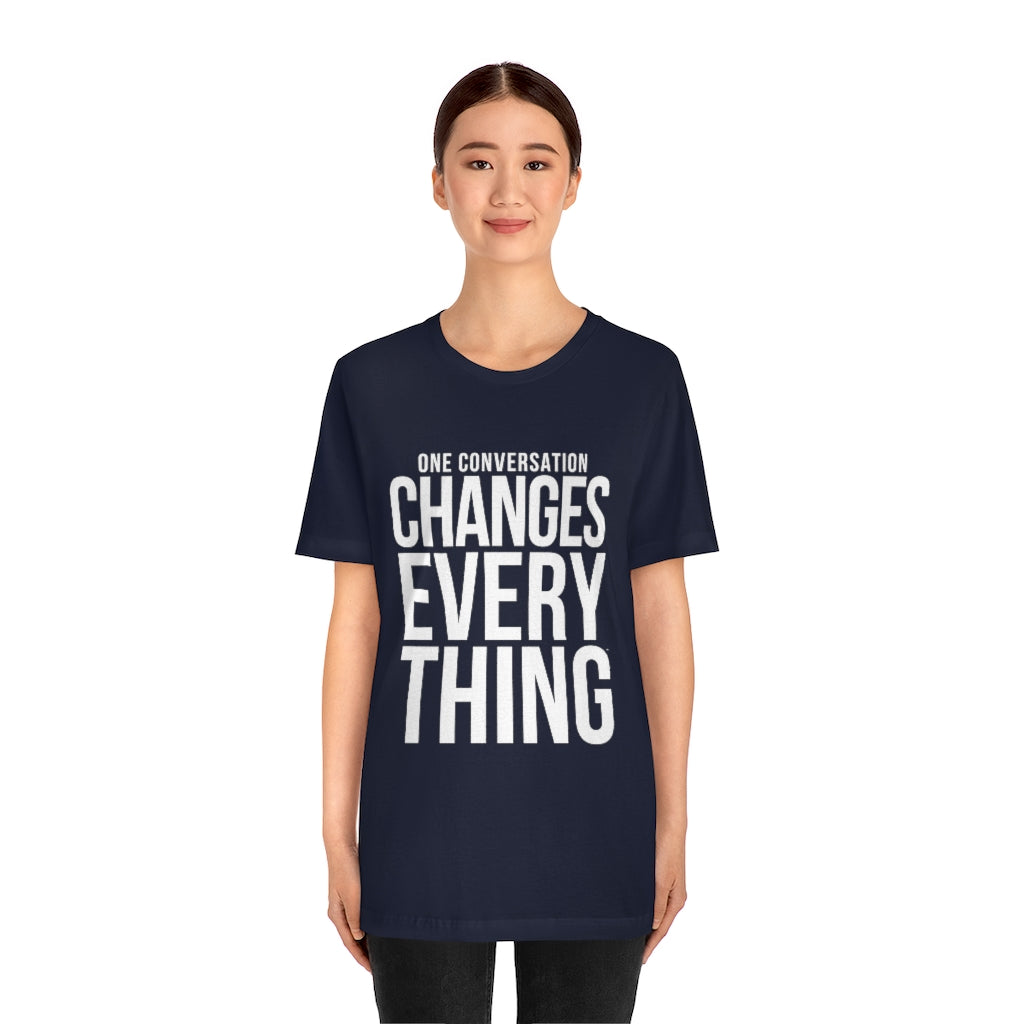 THE VISIT-ONE CONVERSATION CHANGES EVEYRTHING | Unisex Jersey Short Sleeve Tee