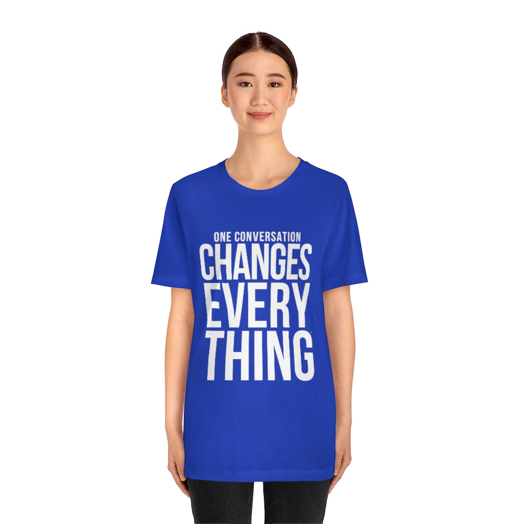 THE VISIT-ONE CONVERSATION CHANGES EVEYRTHING | Unisex Jersey Short Sleeve Tee